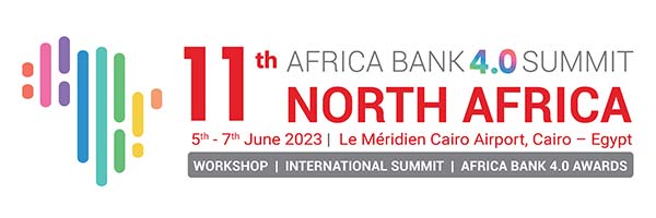 11th Africa Bank 4.0 Summit – North Africa