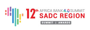 12th Africa Bank 4.0 Summit – SADC Region